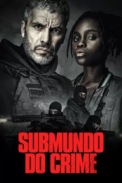 Submundo do Crime 1ª Temporada Completa
