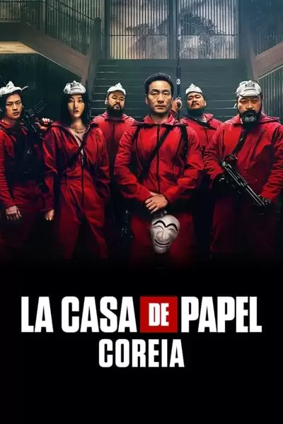 La Casa de Papel: Coreia 1ª Temporada Completa