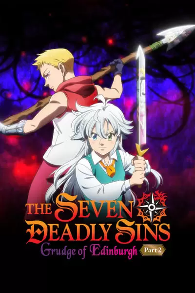The Seven Deadly Sins: Fúria de Edimburgo – Parte 2