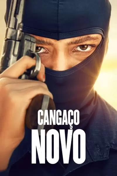 Cangaço Novo 1ª Temporada Completa