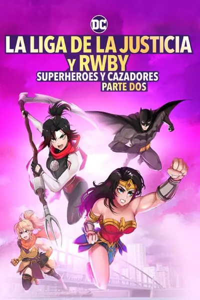 Liga da Justiça x RWBY: Super-Heróis e os Caçadores – Parte 2