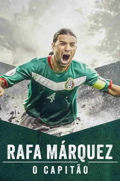 Rafa Márquez: O Capitão