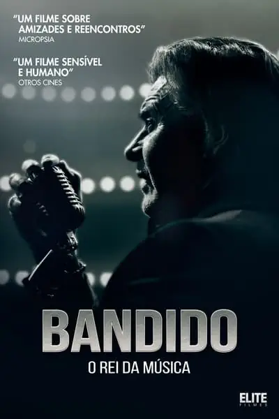 Bandido: O Rei da Música Dublado Torrent