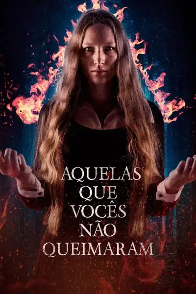 Aquelas que Vocês Não Queimaram