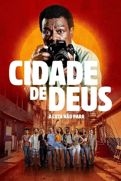 Série Cidade de Deus: A Luta Não Para 1ª Temporada