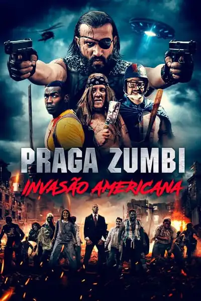 Filme Praga Zumbi: Invasão Americana