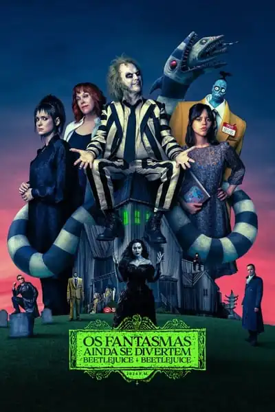 Filme Os Fantasmas Ainda se Divertem: Beetlejuice Beetlejuice