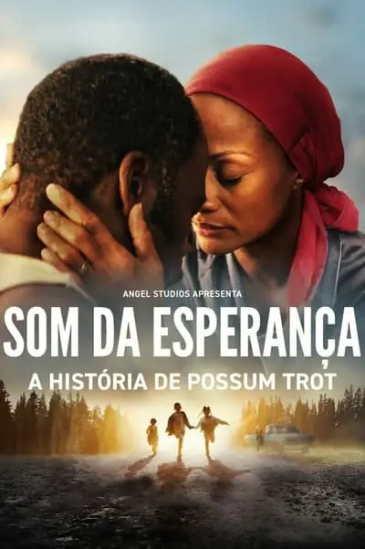 Filme Som da Esperança: A História de Possum Trot