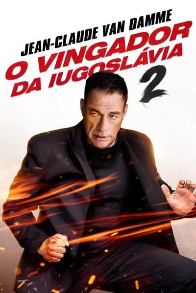 Filme O Vingador da Iugoslávia 2