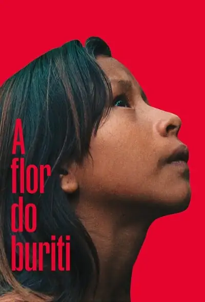 Filme A Flor do Buriti