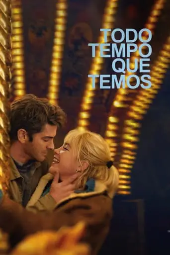 Filme Todo Tempo que Temos