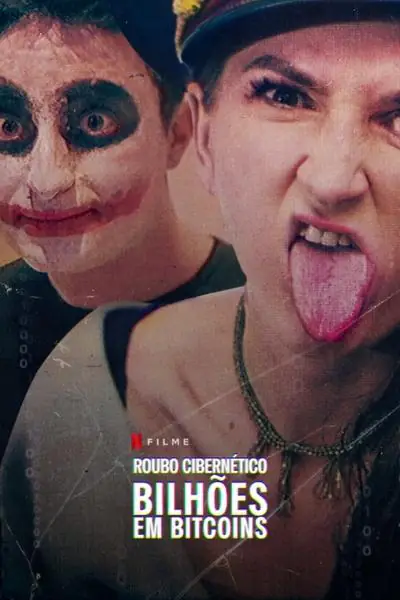 Filme Roubo Cibernético: Bilhões em Bitcoins